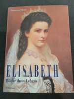 ELISABETH -  Kaiserin Sissi -Bilder ihres Lebens