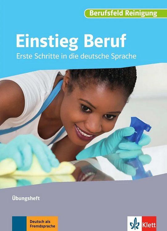Libri: Übungsheft: Einstieg Beruf, Berufsfeld Reinigung - DaZ/DaF – Nuovo (secondo la descrizione) da Hettlingen venduto da ale_b86g