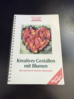 Betty Bossi Ratgeber Kreatives Gestalten mit Blumen 