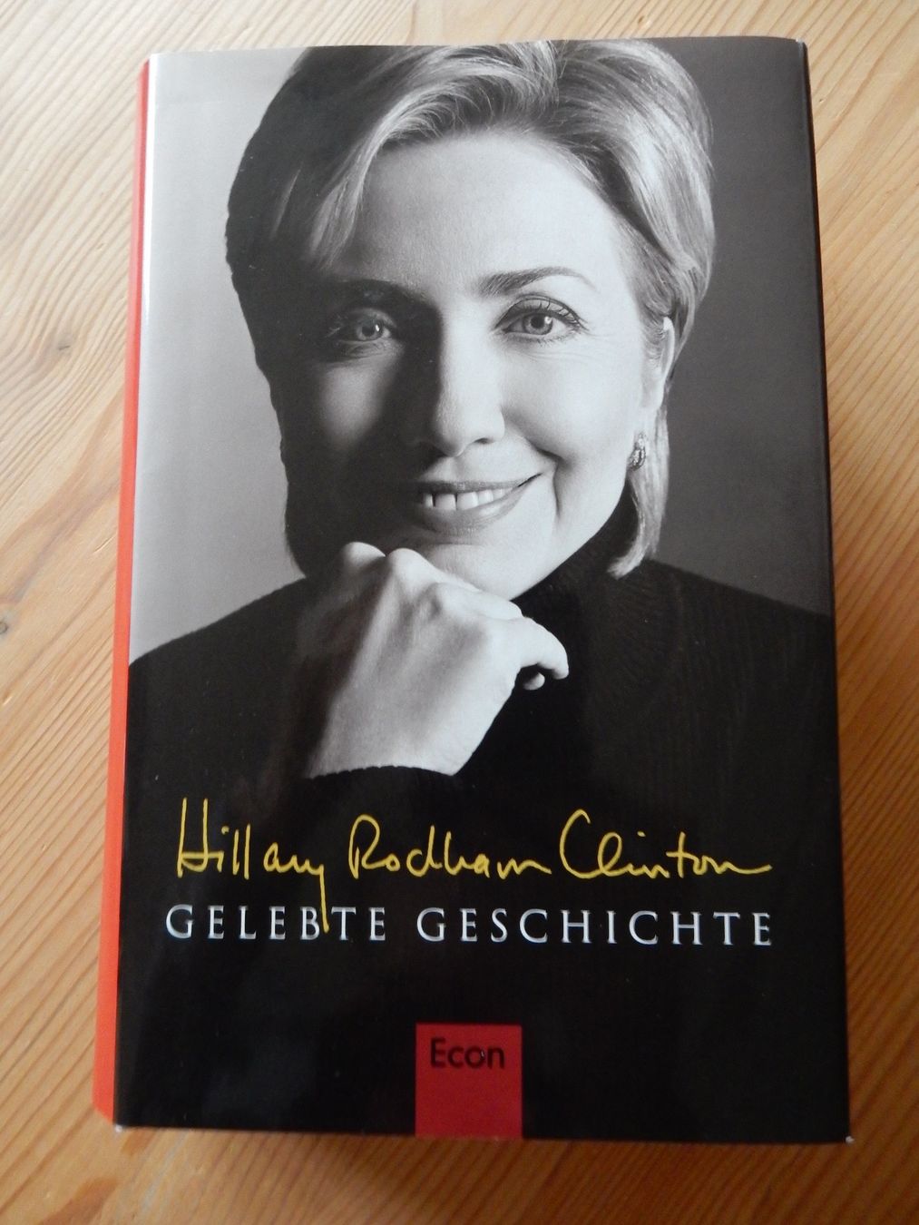Libri: Buch Biographie Hillary Clinton 'Gelebte Geschichte' - Econ – Nuovo (secondo la descrizione) da Jona venduto da JOberg_25 3