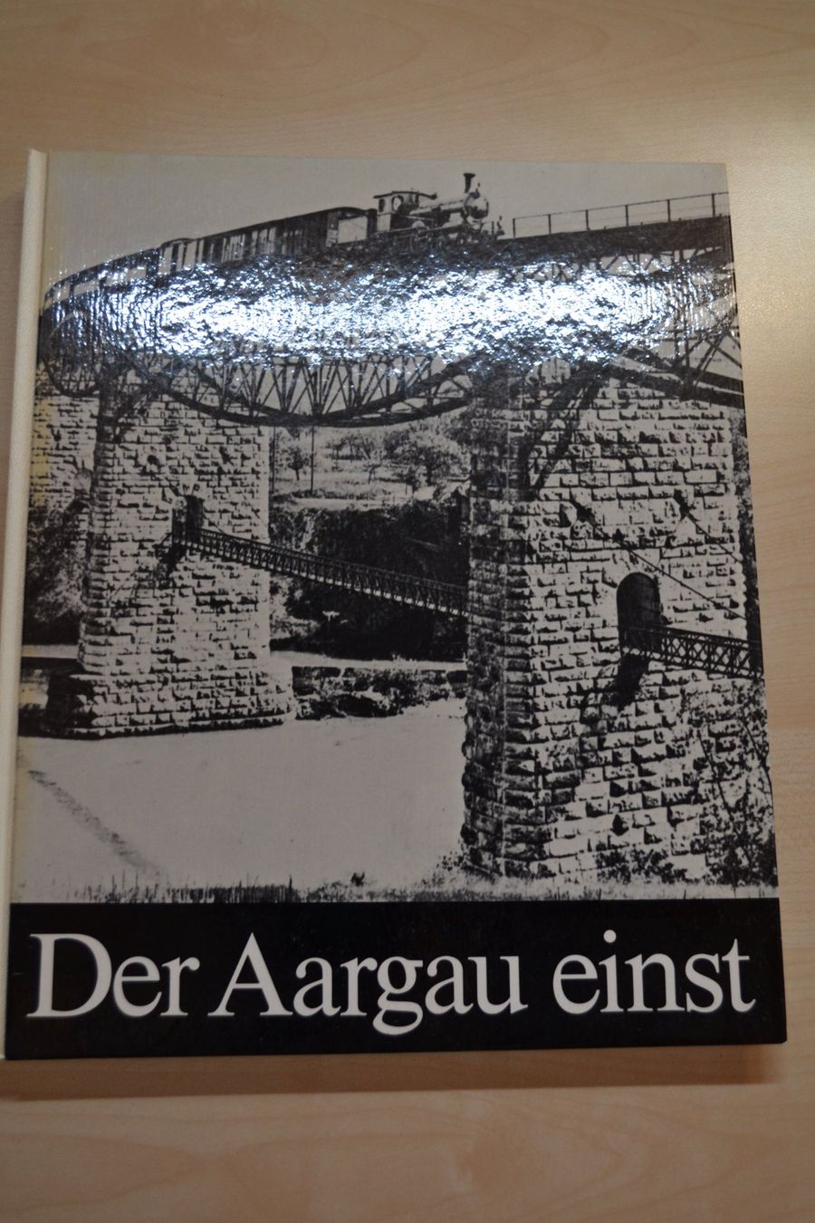 Bücher: Der Aargau einst – Gebraucht aus Beinwil am See von kajak55