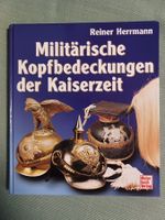Herrmann, Militärische Kopfbedeckungen der Kaiserzeit