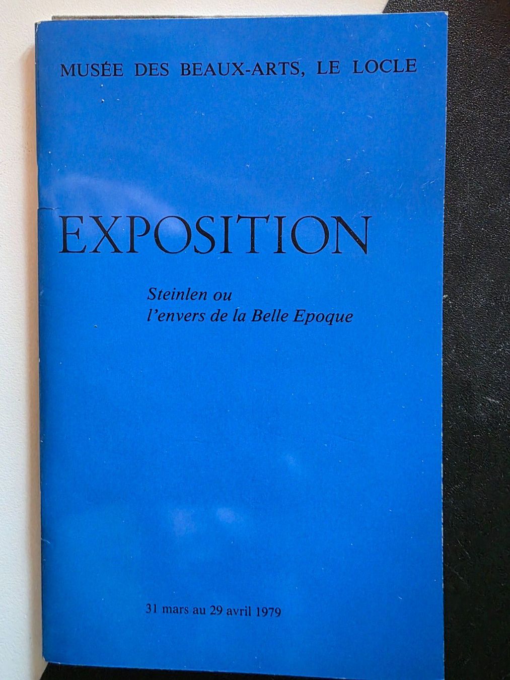 Libri: Musée des Beaux-Arts Le Locle - Exposition 1979 Steinlen – Usato da Walterswil BE venduto da Lonitti