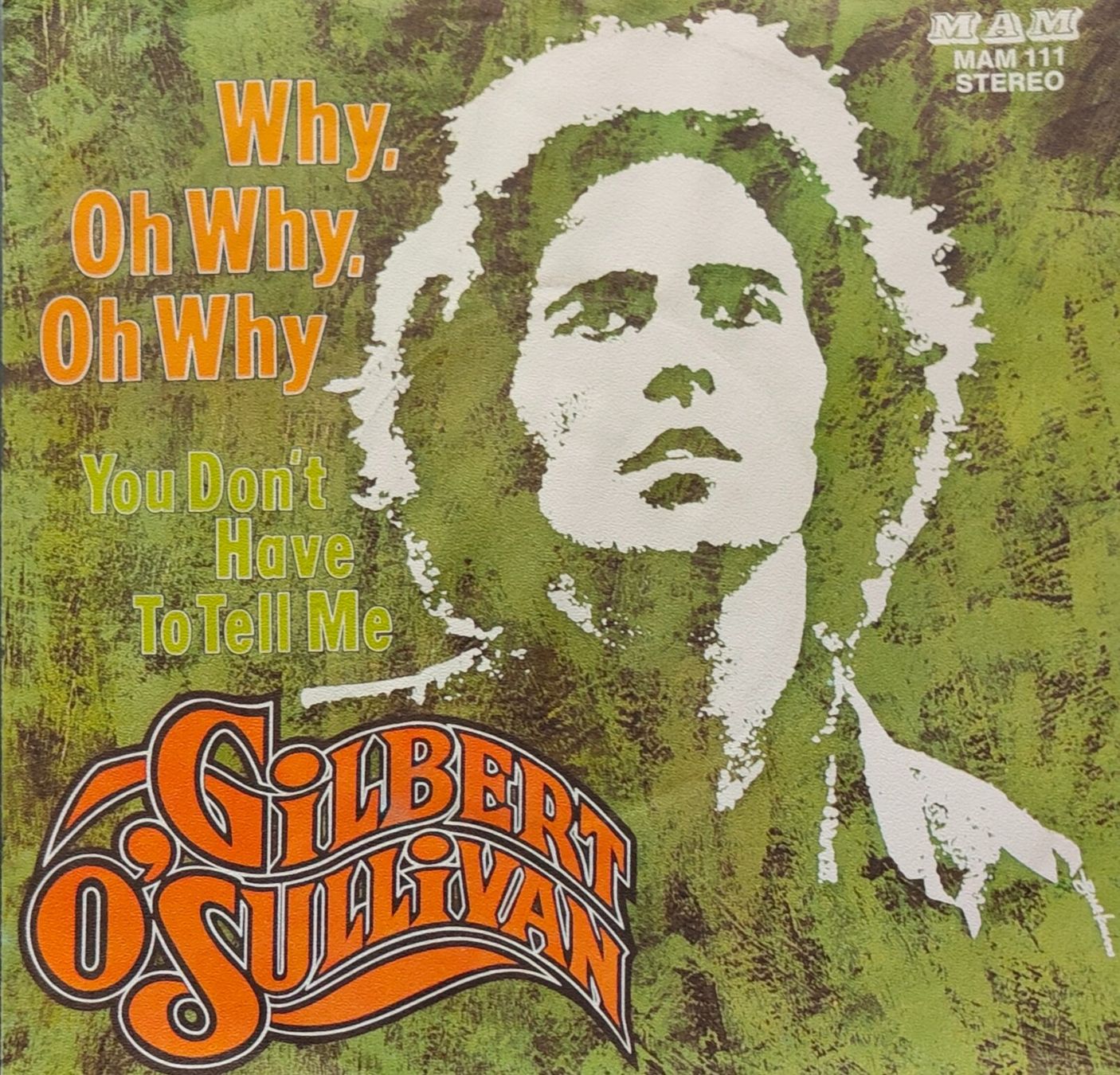 Dischi in vinile: Vinyl Single Gilbert O'Sullivan - Why, Oh Why, Oh Why – Usato da Langenthal venduto da Modo39