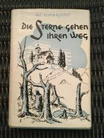Umbricht, W. Die Sterne gehen ihren Weg - m. Widmung d. Verf