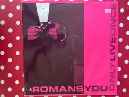 A493/The Romans - You Only Live Once