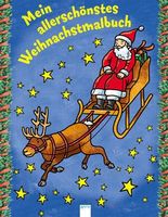Mein allerschönstes Weihnachtsmalbuch