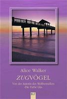 Walker Alice - Zugvögel / Erzählungen