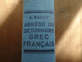 Dictionnaire grec ancien-français abrégé - A. Bailly