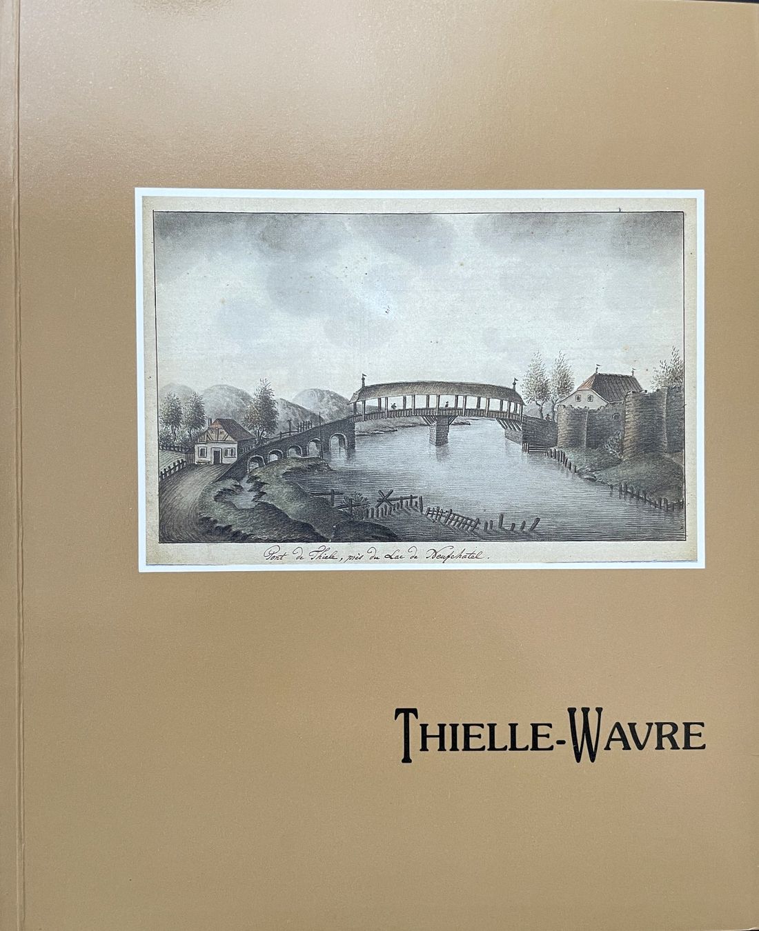 Bücher: Thielle-Wavre - Histoire de la Commune – Gebraucht aus Savagnier von Ne2065