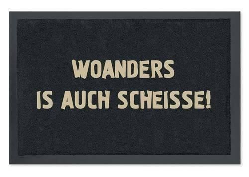 Tappeti: Fussmatte - Woanders ist auch Scheisse! – Nuovo e nell'imballaggio originale da Ennetbürgen venduto da open24shop