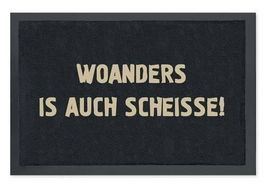Fussmatte - Woanders ist auch Scheisse!
