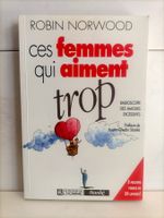 Ces femmes qui aiment trop / Robin Norwood / L’Homme – Stank