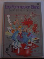 Les Femmes en Blanc / Tome 11 " Sang Dessus Dessous"(DUPUIS)