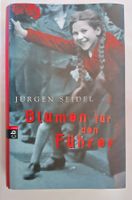 Blumen für den Führer / Roman von Jürgen Seidel ab Fr. 5.-