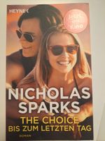 Nicholas Sparks - The Choice Bis zum letzten Tag