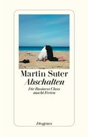 Suter Martin - Abschalten / Die Business Class macht Ferien