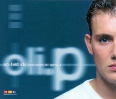 Oli. P – So bist du (und wenn Du gehst...) Maxi CD