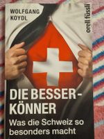 "Die Besserkönner" - Was die Schweiz besonders macht!