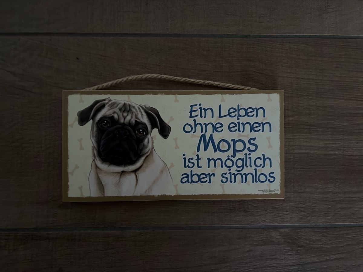 Schilder: Mops-Schild: Ein Leben ohne Mops ist sinnlos! Deko – Neu (gemäss Beschreibung) aus Zürich von marina76