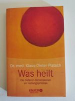Was heilt - die tieferen Dimensionen im Heilungsprozess
