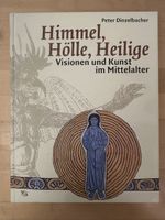 Himmel, Hölle, Heilige - Visionen und Kunst im Mittelalter