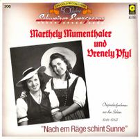 LP: Marthely Mumenthaler und Vrenely Pfyl - Nach em Räge...