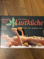 Die feine Lustküche, Teil 2 von Frank Müller 