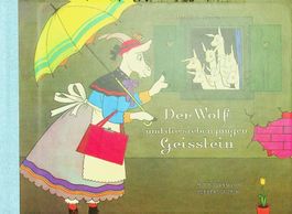 Brüder Grimm: Der Wolf und die 7 Geisslein  Bilder Leupin