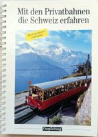 Mit den Privatbahnen die Schweiz erfahren 1997 Coop Zeitung