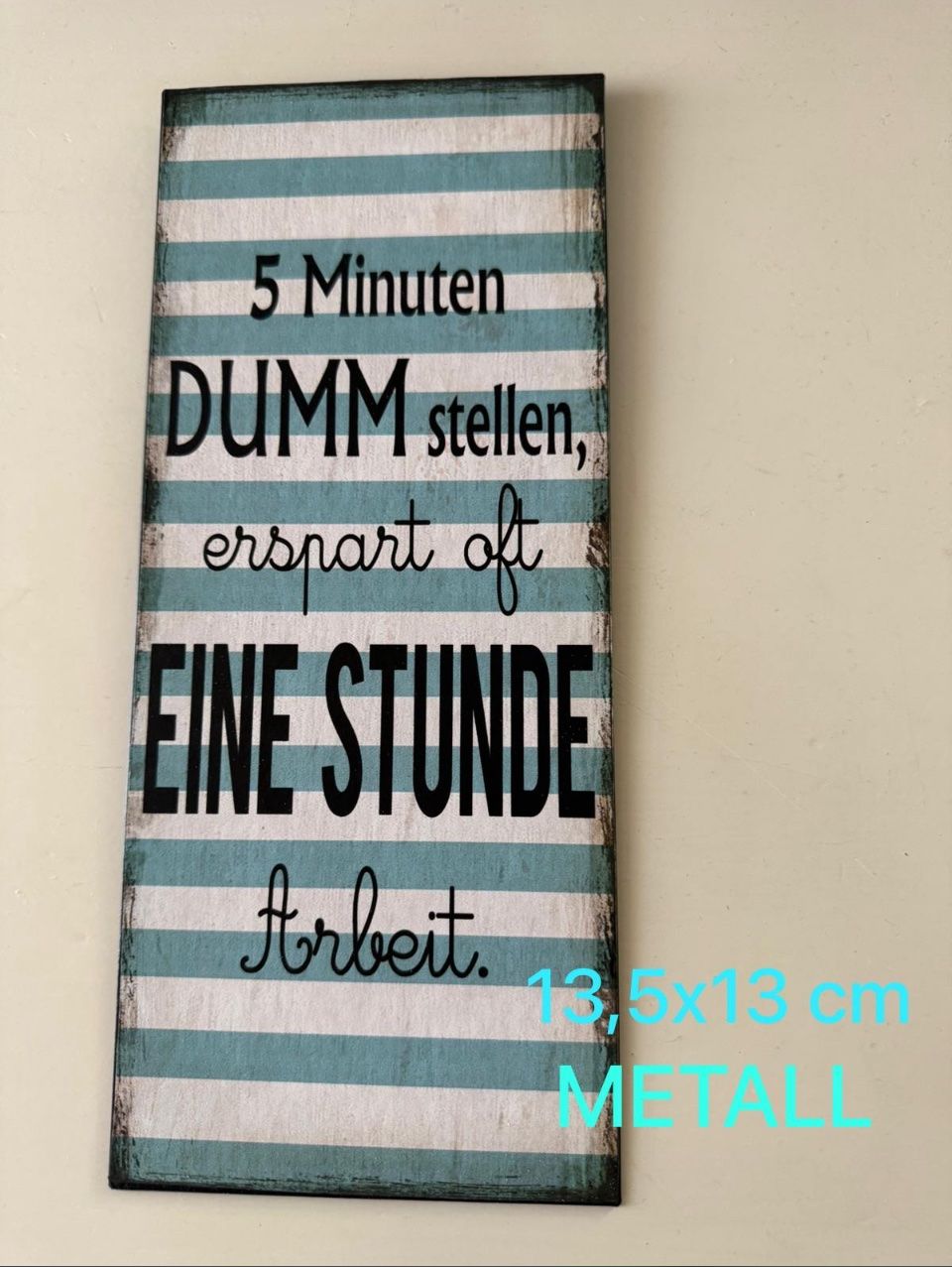 Schilder: Blechschild mit lustigem Spruch NEUE Kolektion, Geschenkidee – Neu und originalverpackt aus Lotzwil von Tgdromad 1