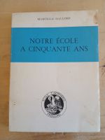 Notre École a Cinquante Ans, livre de collection, Fribourg