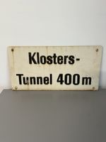 Orginal RhB Tunnel - Anschriftstafel