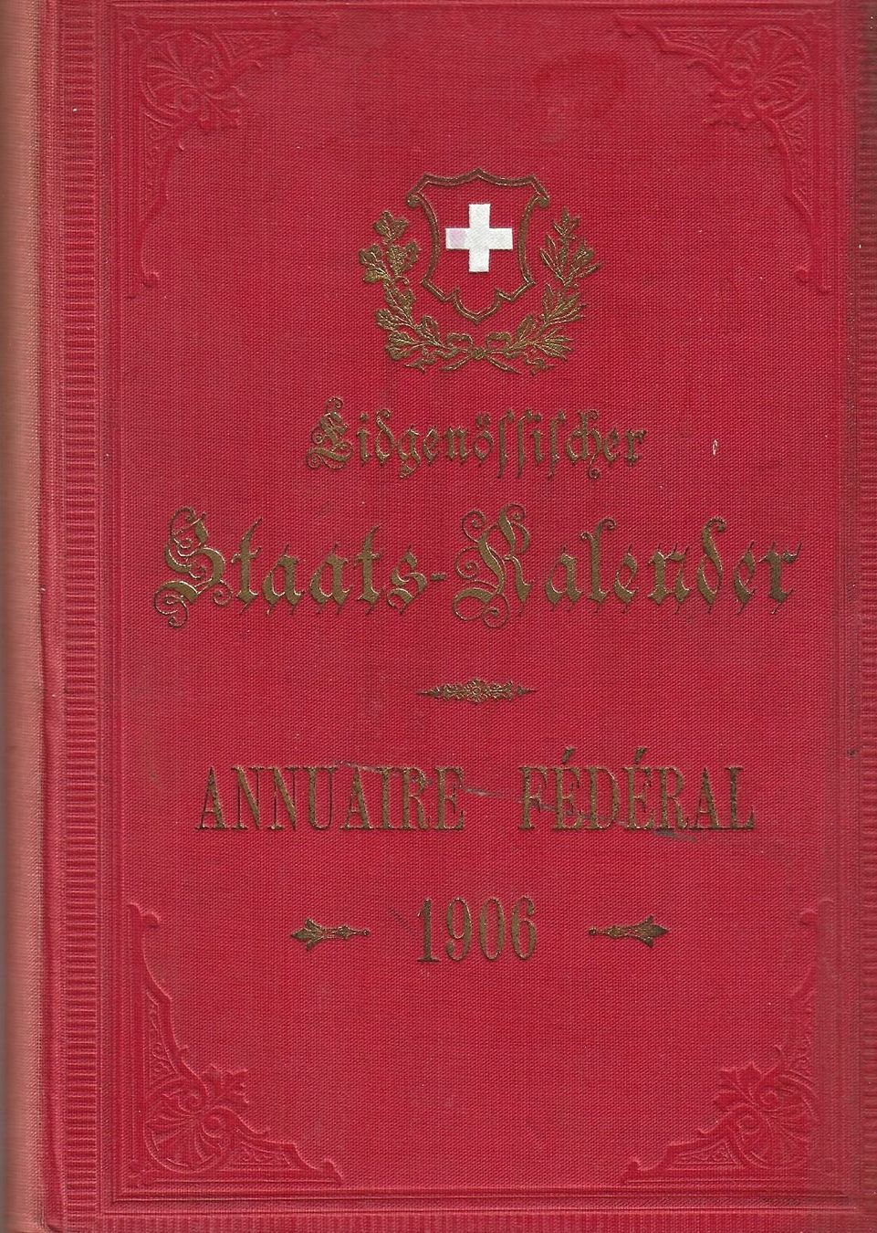 Libri: Eidgenössischer Staats-Kalender 1906 – Usato da Bern venduto da Grindelwaldaus