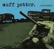 Muff Potter ‎– Steady Fremdkörper
