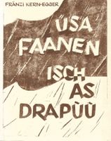 Üsa Faanen isch as Drapùù (Bolz - Friburgertütsch) Mundart