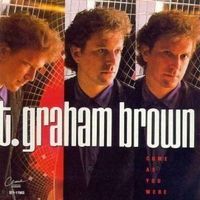 Brown, T. Graham : Come As You were