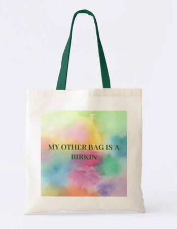 Shopper - MY OTHER BAG IS A BIRKIN - grün