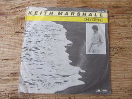 Keith Marshall Only Crying 7 Zoll Single Vinyl