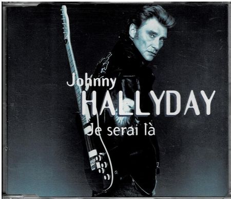 Johnny Hallyday - CD Je serai là