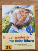 Kinder spielerisch zur Ruhe führen (NP 19.--) neu nur 5.--