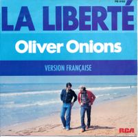 OLIVER ONIONS - LA LIBERTÉ (F Vers.) (7'' Vinyl Single VG+)