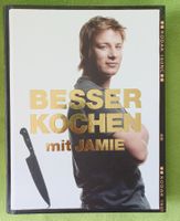 Jamie Oliver: Besser Kochen - Das Kochbuch für Einsteiger!