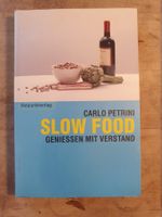Slow Food - Geniessen mit Verstand Carlo Petrini Rotpunkt