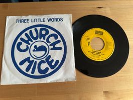 CHURCH MICE rare Three little words Drei kleine Worte Single
