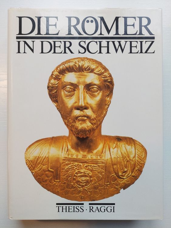 Die Römer in der Schweiz - Handbuch & Nachschlagewerk - Top! (Neu ...
