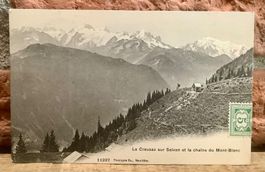 1907 - LA CREUSAZ sur SALVAN et la chaine du Mont-Blanc