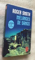 Mélange de Sangs - Roger Smith - Roman Thriller Policier