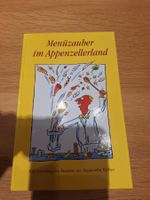 Kochbuch Menüzauber im Appenzellerland guter Zustand