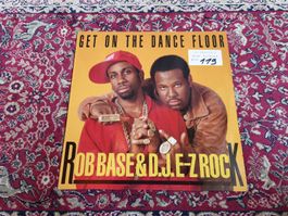 Rob Base & DJ E-Z Rock - Get On The Dancefloor
